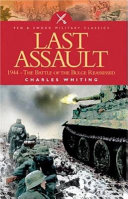 Last Assault, 1944 - The Battle of the Bulge Reassessed