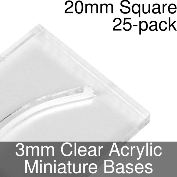 Miniature Bases, Square, 20mm (Paper Mini Slot), 3mm Clear (25) - SPECIAL ORDER!