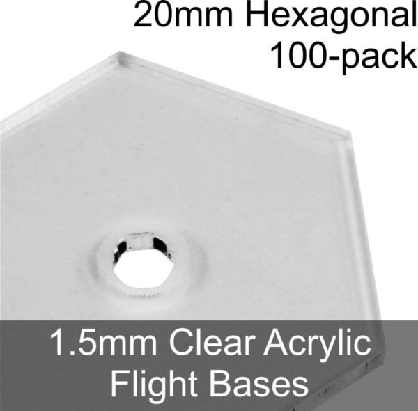 Flight Bases, Hexagonal, 20mm, 1.5mm Clear (100) - SPECIAL ORDER!