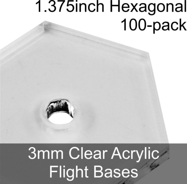 Flight Bases, Hexagonal, 1.375inch, 3mm Clear (100) - SPECIAL ORDER!