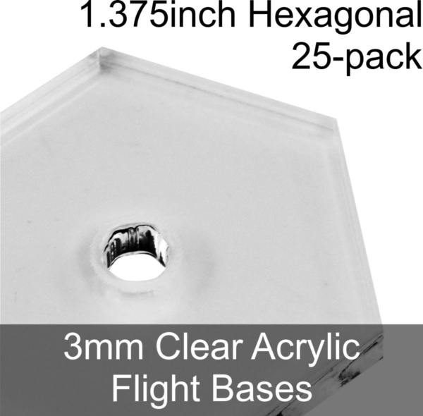 Flight Bases, Hexagonal, 1.375inch, 3mm Clear (25) - SPECIAL ORDER!