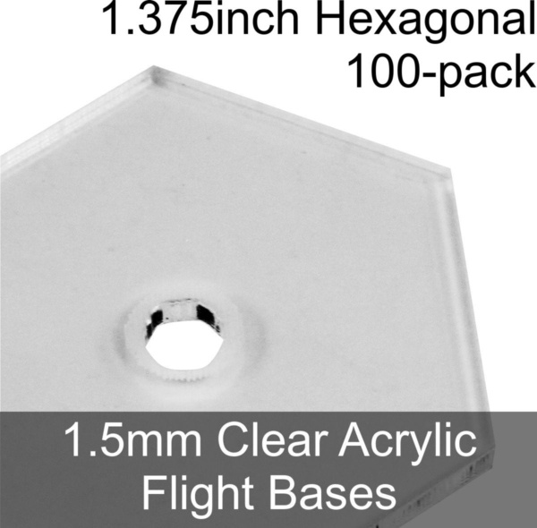 Flight Bases, Hexagonal, 1.375inch, 1.5mm Clear (100) - SPECIAL ORDER!