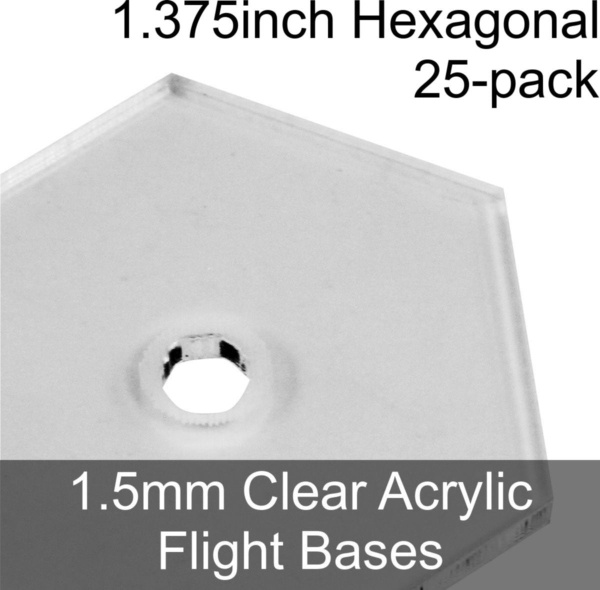 Flight Bases, Hexagonal, 1.375inch, 1.5mm Clear (25) - SPECIAL ORDER!