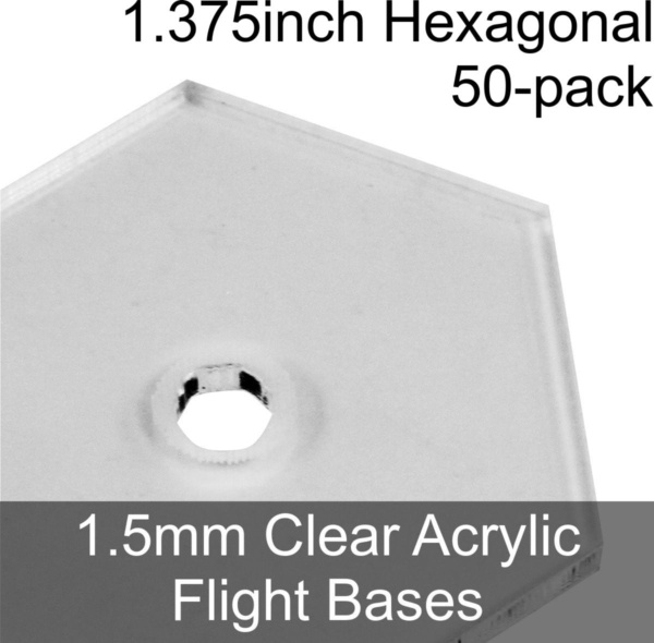 Flight Bases, Hexagonal, 1.375inch, 1.5mm Clear (50) - SPECIAL ORDER!