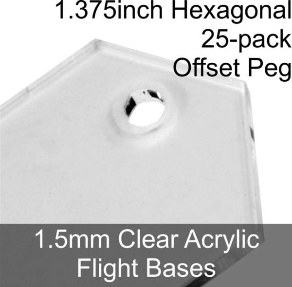 Flight Bases, Hexagonal, 1.375inch (Offset Peg), 1.5mm Clear (25) - SPECIAL ORDER!