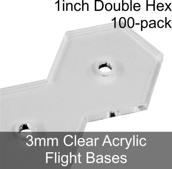 Flight Bases, Double Hex, 1inch, 3mm Clear (100) - SPECIAL ORDER!