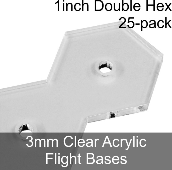 Flight Bases, Double Hex, 1inch, 3mm Clear (25) - SPECIAL ORDER!