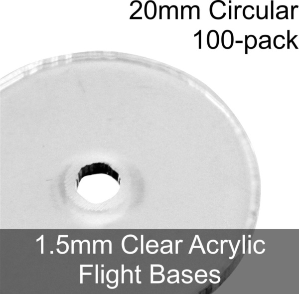 Flight Bases, Circular, 20mm, 1.5mm Clear (100) - SPECIAL ORDER!