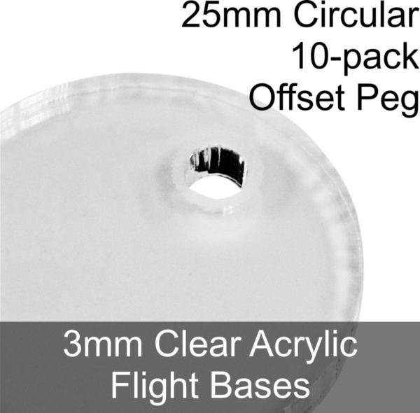 Flight Bases, Circular, 25mm (Offset Peg), 3mm Clear (10)