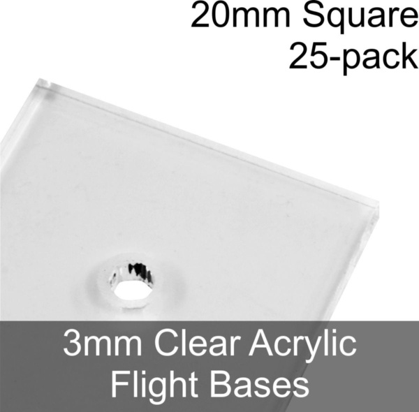 Flight Bases, Square, 20mm, 3mm Clear (25) - SPECIAL ORDER!