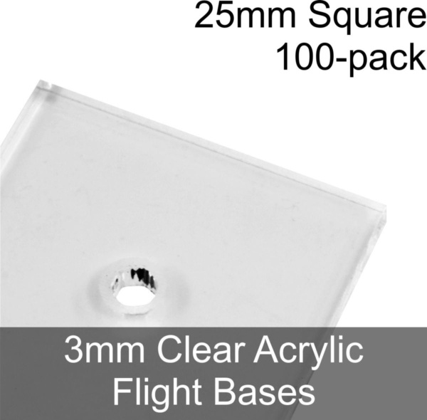 Flight Bases, Square, 25mm, 3mm Clear (100) - SPECIAL ORDER!