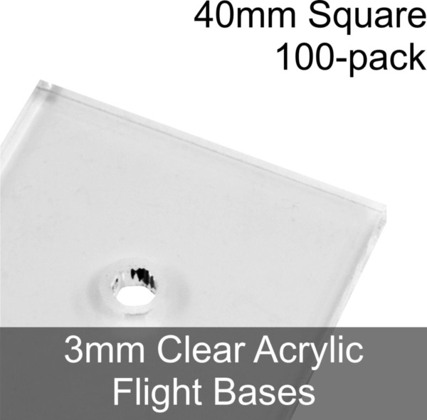 Flight Bases, Square, 40mm, 3mm Clear (100) - SPECIAL ORDER!