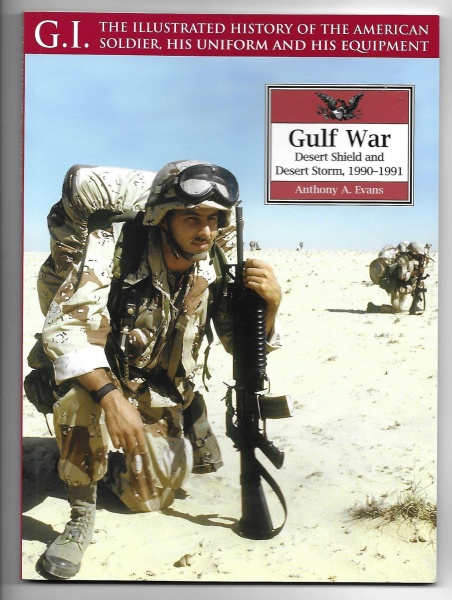 Gulf War: Desert Shield and Desert Storm, 1990-1991 (GI Series)