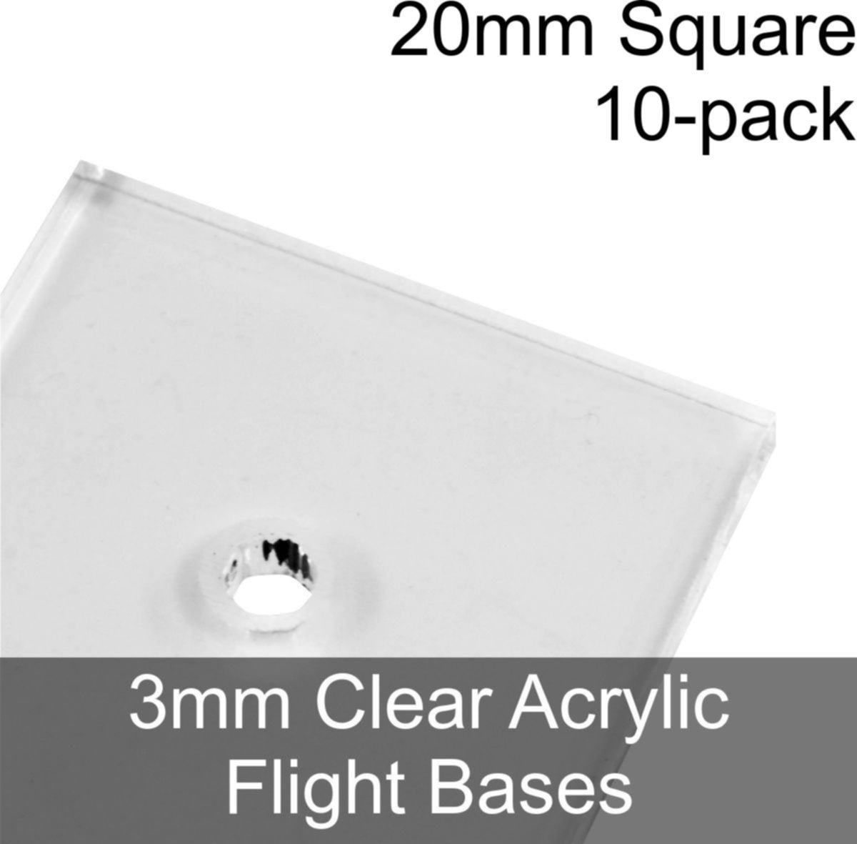 Flight Bases, Square, 20mm, 3mm Clear (10) - SPECIAL ORDER!