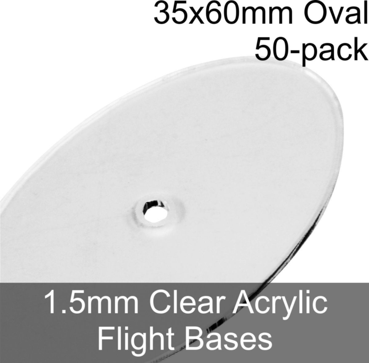 Flight Bases, Oval, 35x60mm, 1.5mm Clear (50) - SPECIAL ORDER!