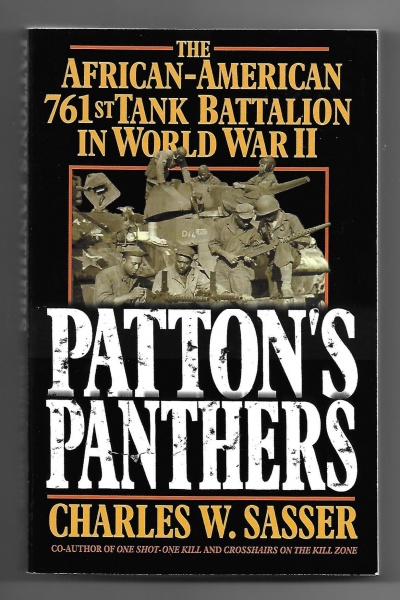Patton's Panthers, The African-American 761st Tank Battalion in World War II