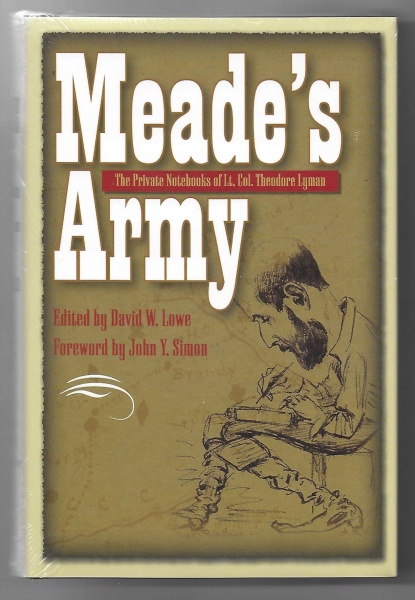 Meade's Army, The Private Notebooks of Lt Col Theodore Lyman